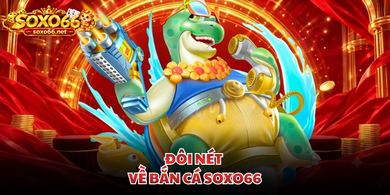 doi-net-ve-ban-ca-soxo66