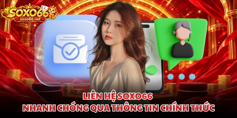 lien-he-soxo66-nhanh-chong-qua-thong-tin-chinh-thuc