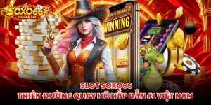 slot-soxo66-thien-duong-quay-hu-hap-dan-1-viet-nam